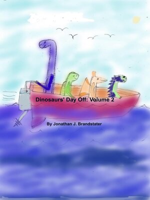 cover image of Dinosaurs' Day Off Volume 2